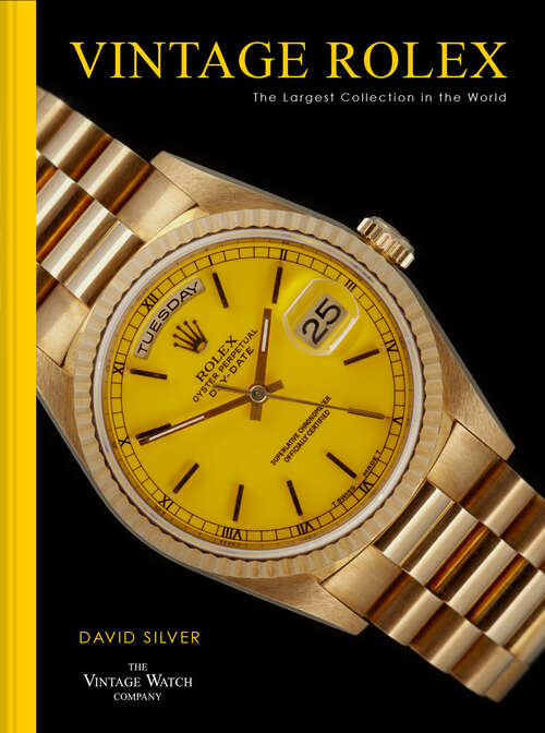 Book cover of Vintage Rolex: The Largest Collection In The World (ePub edition)