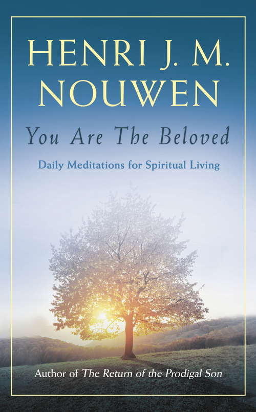 Book cover of You are the Beloved: Daily Meditations for Spiritual Living
