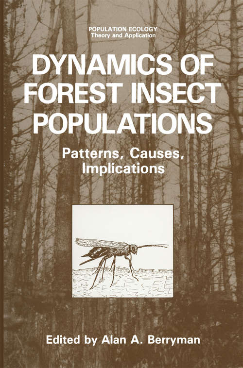 Book cover of Dynamics of Forest Insect Populations: Patterns, Causes, Implications (1988) (Population Ecology)