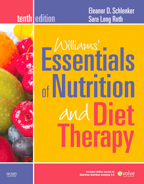 Book cover of Williams' Essentials of Nutrition and Diet Therapy - Revised Reprint - E-Book (9)