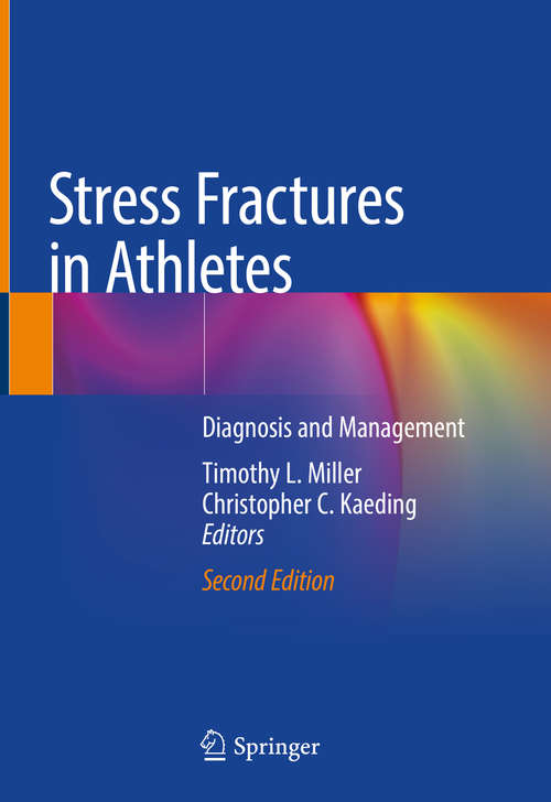 Book cover of Stress Fractures in Athletes: Diagnosis and Management (2nd ed. 2020)