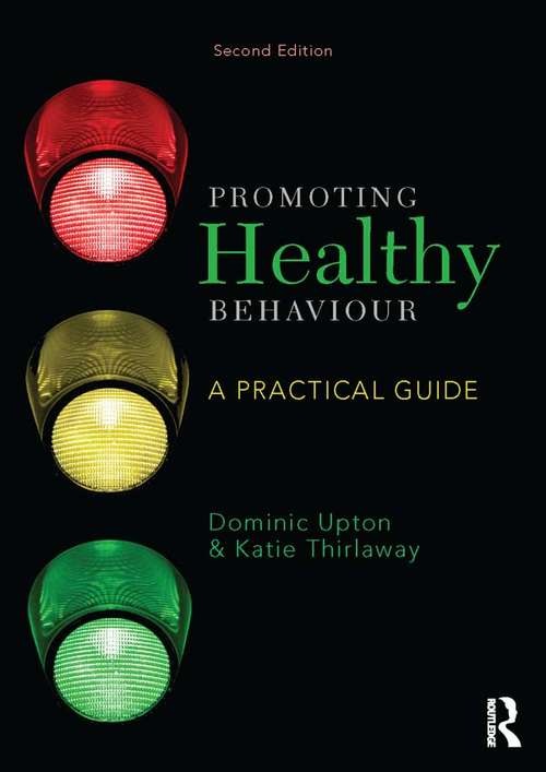 Book cover of Promoting Healthy Behaviour: A Practical Guide