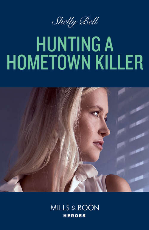 Book cover of Hunting A Hometown Killer (ePub edition) (Shield of Honor #1)