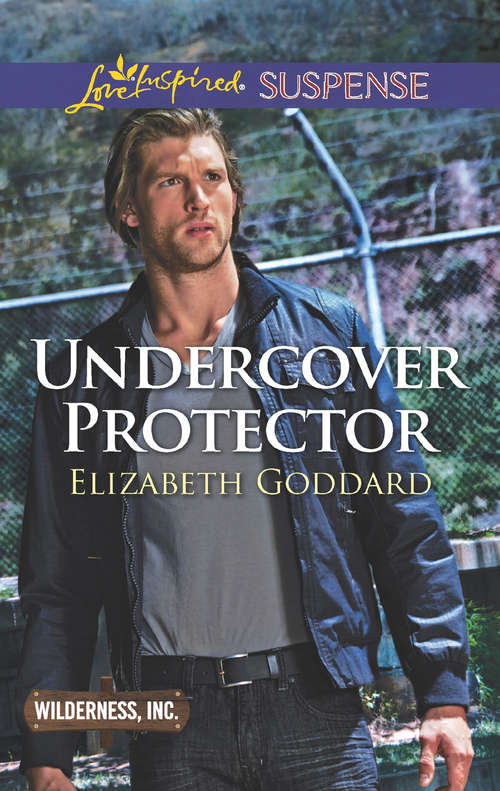 Book cover of Undercover Protector: Undercover Protector Buried Memories Concealed Identity (ePub edition) (Wilderness, Inc. #2)