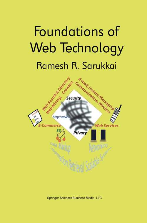 Book cover of Foundations of Web Technology (2002) (The Springer International Series in Engineering and Computer Science #698)