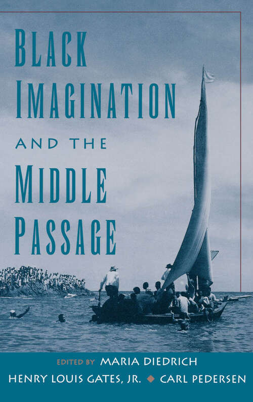 Book cover of Black Imagination and the Middle Passage (W.E.B. Du Bois Institute)