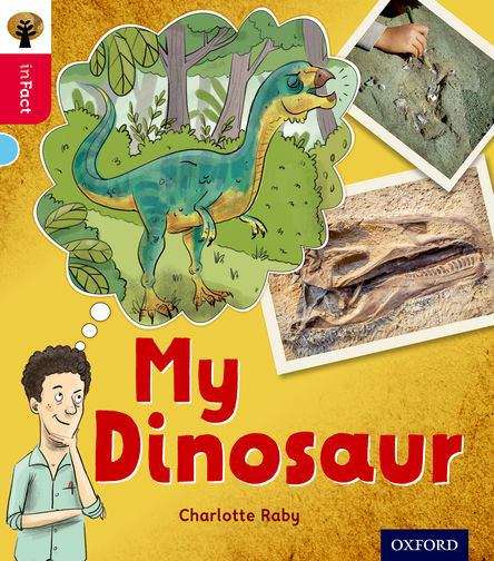 Book cover of Oxford Reading Tree inFact: Oxford Level 4: My Dinosaur