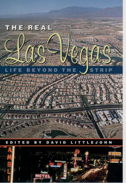 Book cover of The Real Las Vegas: Life Beyond the Strip