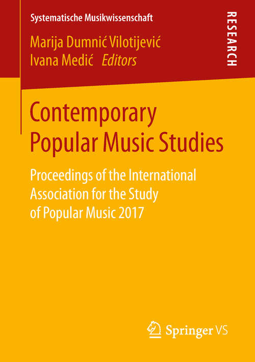 Book cover of Contemporary Popular Music Studies: Proceedings of the International Association for the Study of Popular Music 2017 (1st ed. 2019) (Systematische Musikwissenschaft)