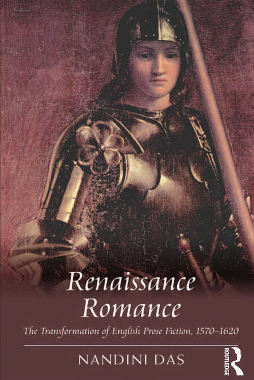 Book cover of Renaissance Romance: The Transformation of English Prose Fiction, 1570–1620