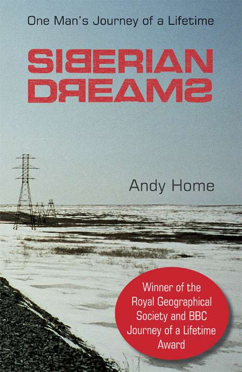 Book cover of Siberian Dreams: Winner RGS/BBC Journey of a Lifetime Award