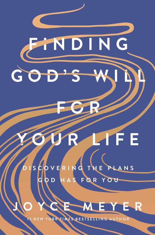 Book cover of Finding God's Will for Your Life: Discovering the Plans God Has for You