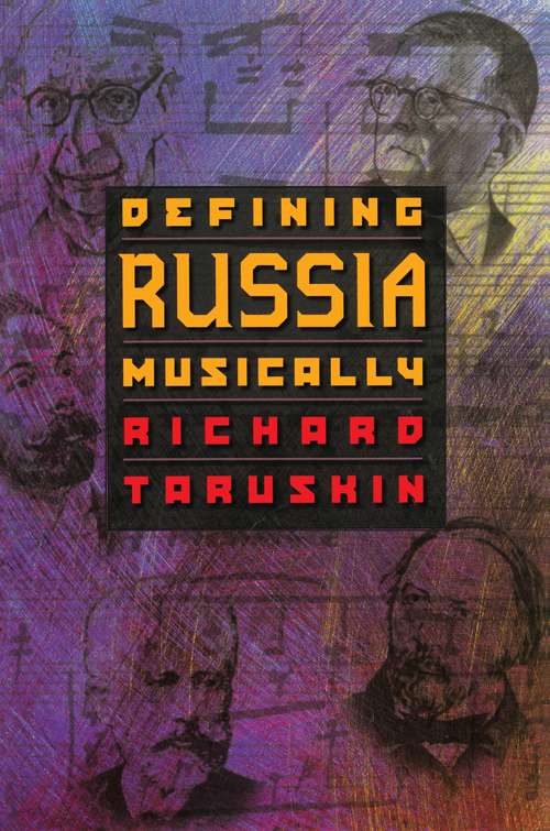 Book cover of Defining Russia Musically: Historical and Hermeneutical Essays