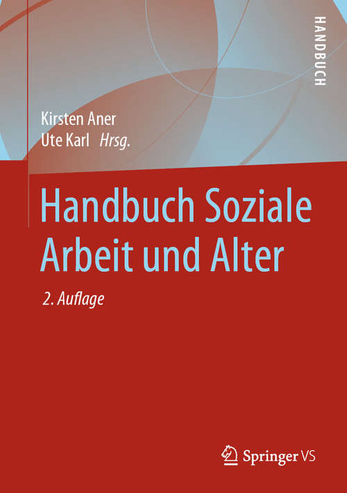 Book cover of Handbuch Soziale Arbeit und Alter (2. Aufl. 2020)