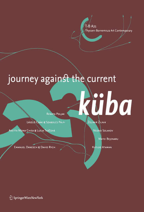 Book cover of Küba: Journey Against the Current (2006)