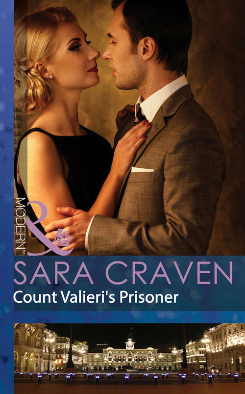 Book cover of Count Valieri's Prisoner: The Price Of Retribution / Count Valieri's Prisoner / The Highest Stakes Of All (ePub First edition) (Mills And Boon Modern Ser.)