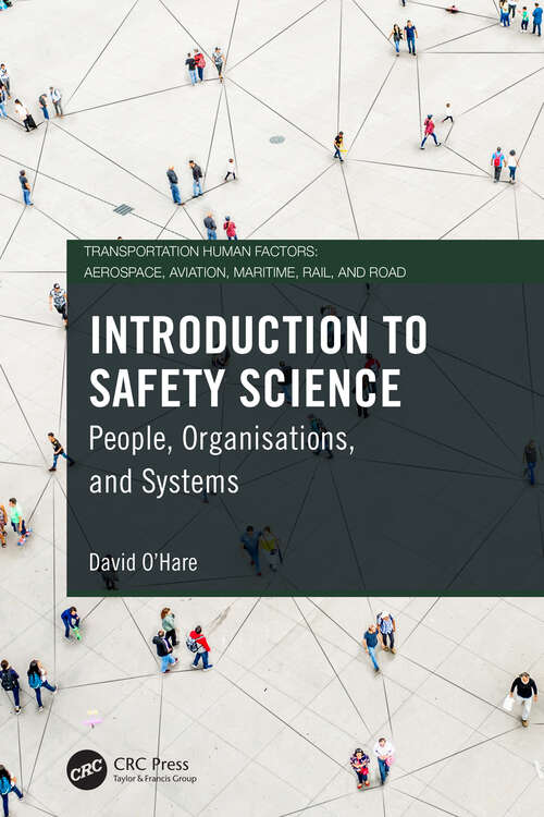 Book cover of Introduction to Safety Science: People, Organisations, and Systems (Transportation Human Factors)