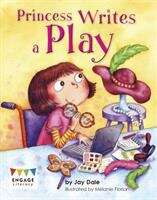Book cover of Princess Writes A Play (Engage Literacy Purple - Extension A Ser.)
