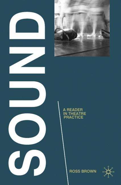Book cover of Sound: a Reader in Theatre Practice (PDF)