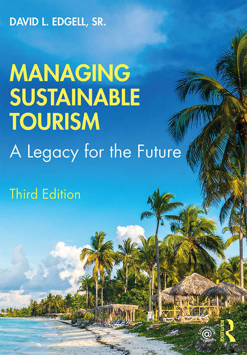 Book cover of Managing Sustainable Tourism: A Legacy for the Future (3)