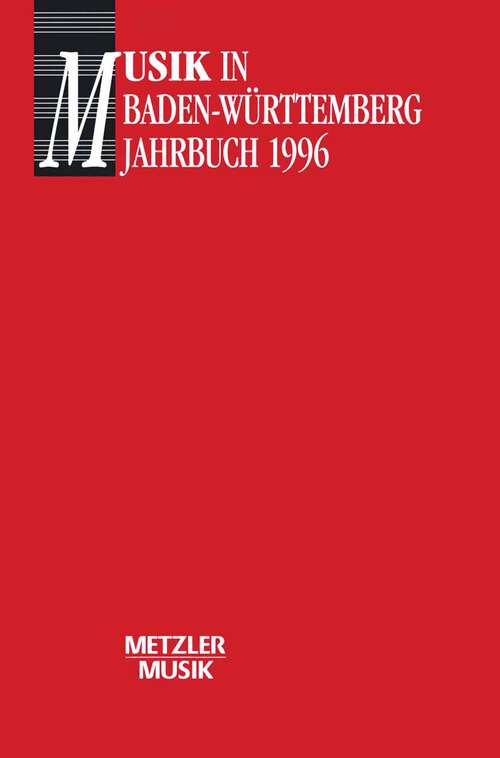 Book cover of Musik in Baden Würtemberg, Band 1: Jahrbuch 1996 (1. Aufl. 1996)