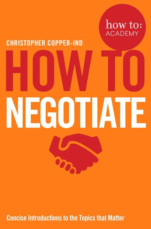 Book cover of How To Negotiate (How To: Academy #10)