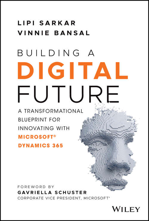 Book cover of Building a Digital Future: A Transformational Blueprint for Innovating with Microsoft Dynamics 365