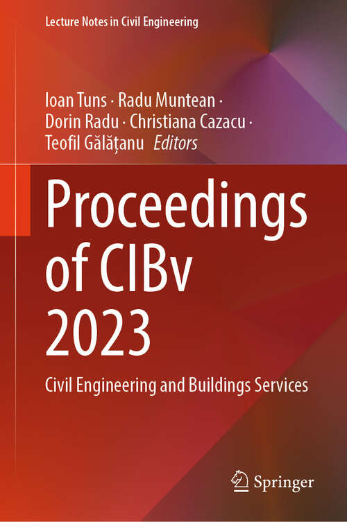 Book cover of Proceedings of CIBv 2023: Civil Engineering and Buildings Services (2024) (Lecture Notes in Civil Engineering #510)