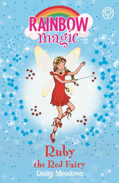 Book cover of Ruby the Red Fairy: The Rainbow Fairies Book 1 (Rainbow Magic #1)