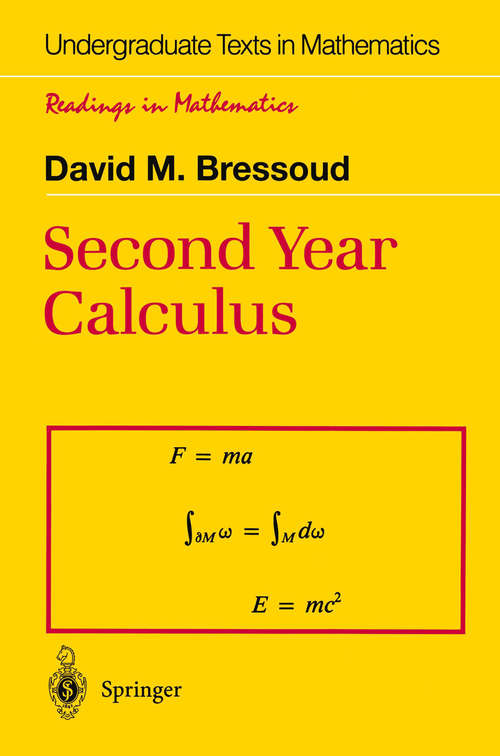 Book cover of Second Year Calculus: From Celestial Mechanics to Special Relativity (1991) (Undergraduate Texts in Mathematics)
