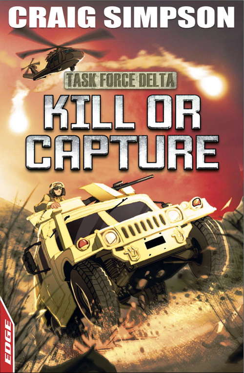 Book cover of Kill or Capture: Task Force Delta - Kill Or Capture (EDGE: Task Force Delta #4)