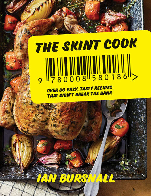 Book cover of The Skint Cook: Over 80 Easy Tasty Recipes That Won't Break The Bank (ePub edition)