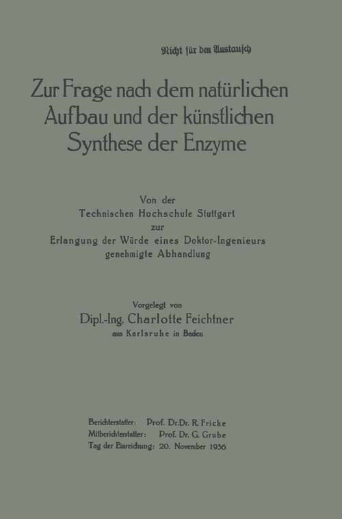 Book cover of Zur Frage nach dem natürlichen Aufbau und der künstlichen Synthese der Enzyme (1936)