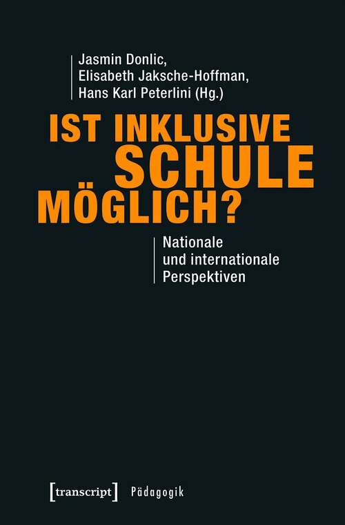 Book cover of Ist inklusive Schule möglich?: Nationale und internationale Perspektiven (Pädagogik)
