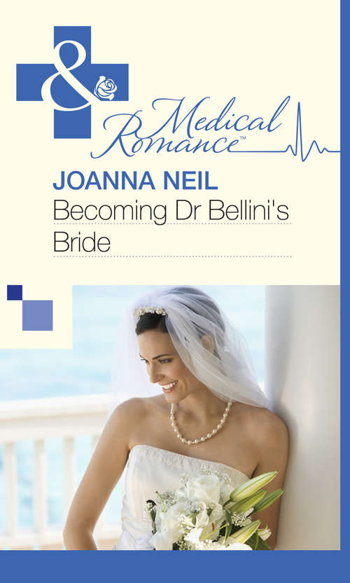 Book cover of Becoming Dr Bellini's Bride: Becoming Dr Bellini's Bride / Summer Seaside Wedding / Wedding In Darling Downs (ePub First edition) (Mills And Boon Medical Ser.)