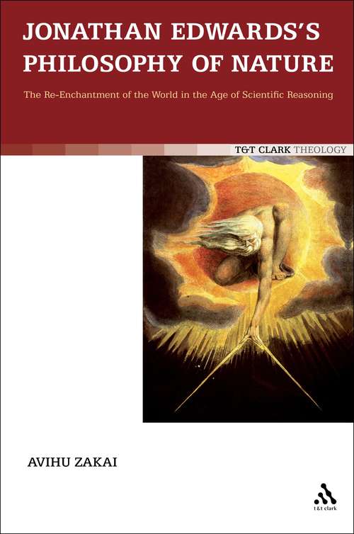 Book cover of Jonathan Edwards's Philosophy of Nature: The Re-enchantment of the World in the Age of Scientific Reasoning