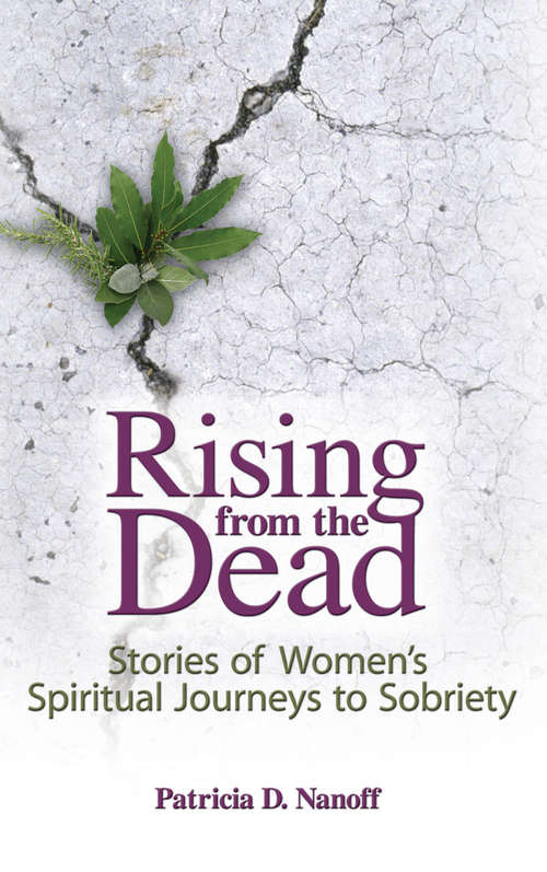 Book cover of Rising from the Dead: Stories of Women's Spiritual Journeys to Sobriety