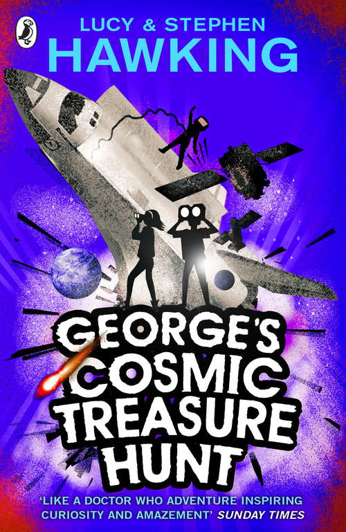 Book cover of George's Cosmic Treasure Hunt (George's Secret Key to the Universe #2)
