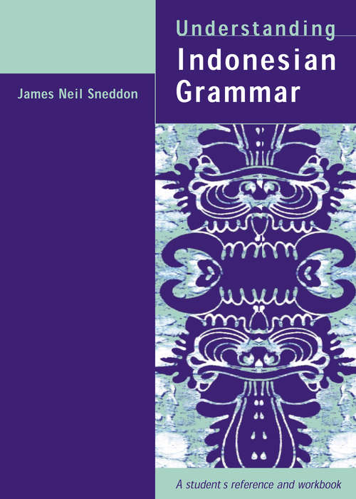 Book cover of Understanding Indonesian Grammar: A student's reference and workbook