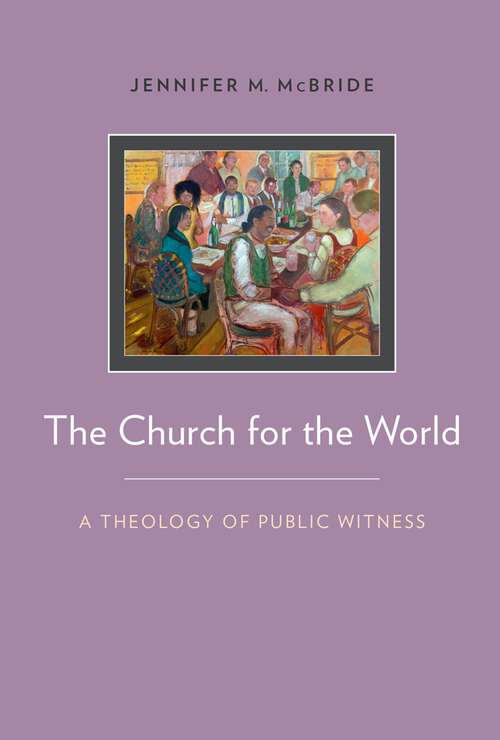 Book cover of The Church for the World: A Theology of Public Witness