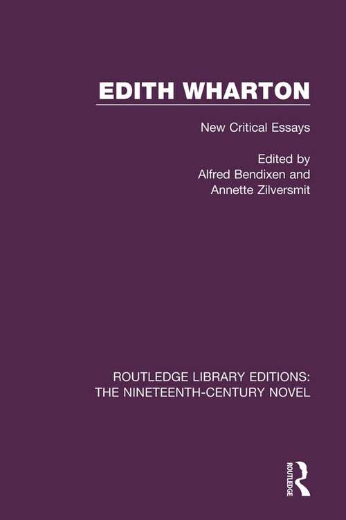 Book cover of Edith Wharton: New Critical Essays (Routledge Library Editions: The Nineteenth-Century Novel)