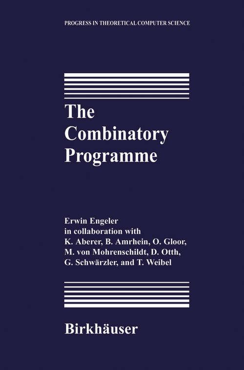 Book cover of The Combinatory Programme (1995) (Progress in Theoretical Computer Science)