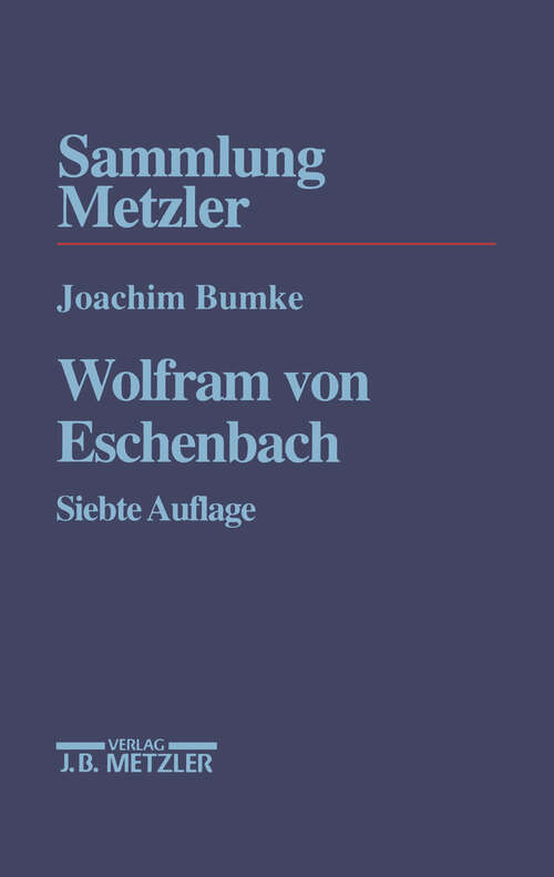 Book cover of Wolfram von Eschenbach (7. Aufl. 1997) (Sammlung Metzler)