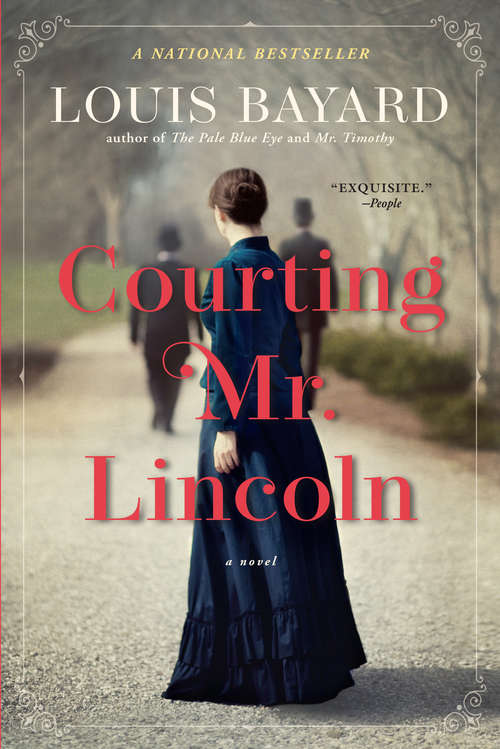 Book cover of Courting Mr. Lincoln: A Novel