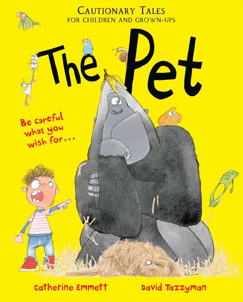 Book cover of The Pet: Cautionary Tales for Children and Grown-ups