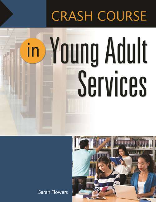 Book cover of Crash Course in Young Adult Services (Crash Course)
