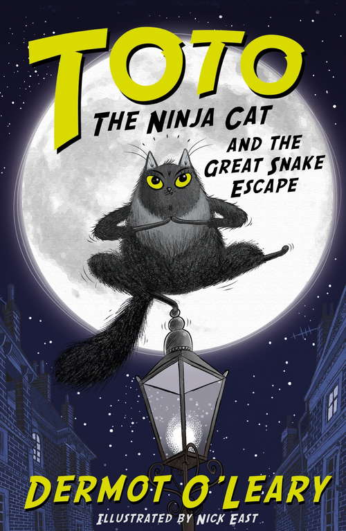 Book cover of Toto the Ninja Cat and the Great Snake Escape: Book 1 (Toto #1)