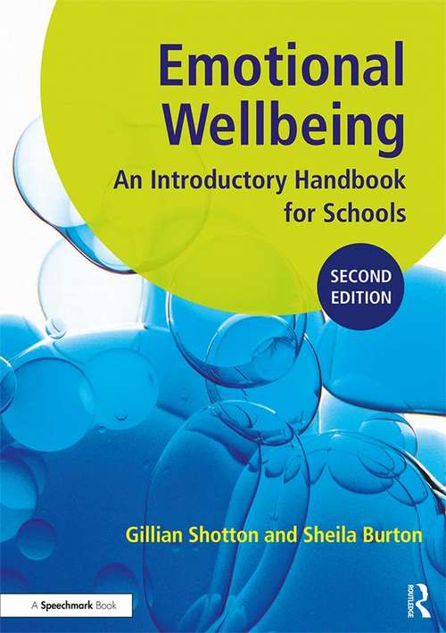 Book cover of Emotional Wellbeing: An Introductory Handbook for Schools (2)