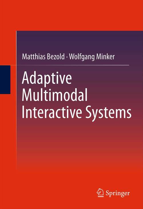 Book cover of Adaptive Multimodal Interactive Systems (2011)