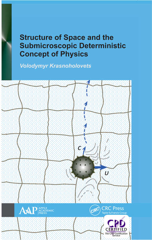 Book cover of Structure of Space and the Submicroscopic Deterministic Concept of Physics